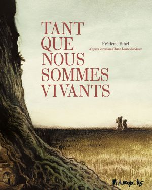 Tant que nous sommes vivants