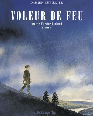 Le voleur de feu tome 1