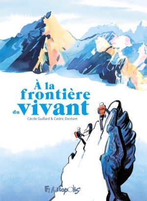À la frontière du vivant 