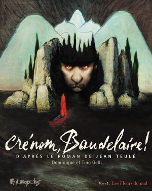 Crénom, Baudelaire ! tome 2