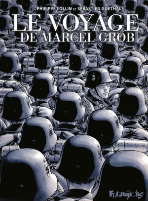 Le voyage de Marcel Grob (éd. anniversaire)