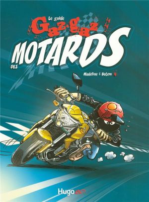 guide gaz-gaz des motards