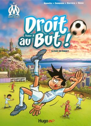 droit au but tome 2 - le foot du coeur !