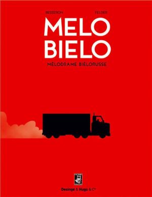 mélo biélo ; mélodrame biélorusse