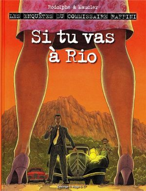 les enquêtes du commissaire Raffini : si tu vas à Rio
