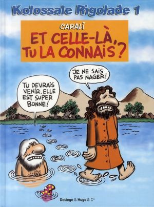 Kolossale rigolade tome 1 - et celle-la, tu la connais ?