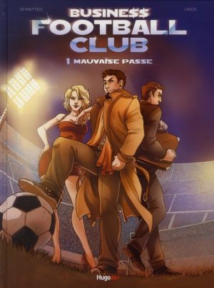 business football club tome 1 - mauvaise passe