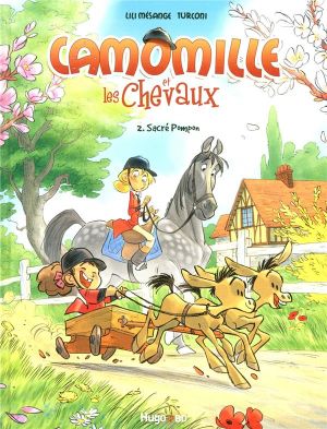 Camomille Et Les Chevaux Tome 2 - Sacré Pompon