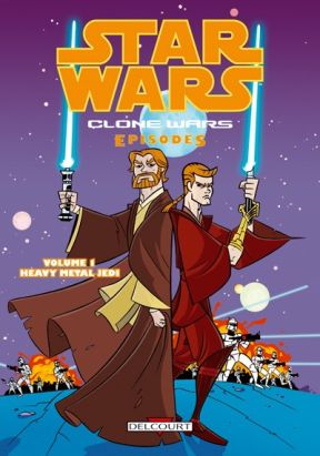 star wars - clone wars episodes tome 1 - heavy metal jedi