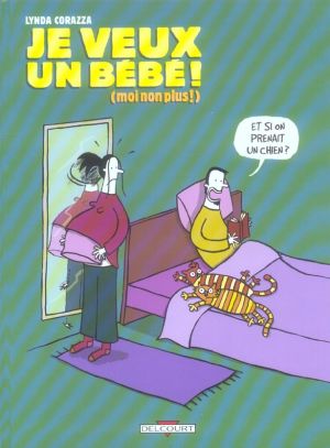 je veux un bébé (moi non plus )
