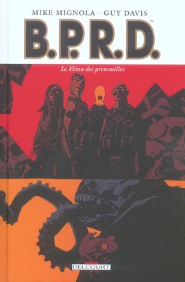 b.p.r.d. tome 3 - le fléau des grenouilles