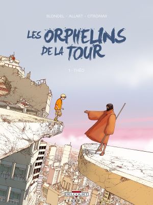 les orphelins de la tour tome 1 - théo