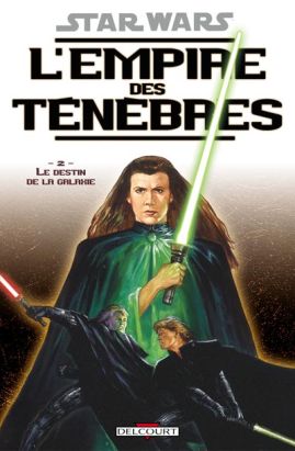 star wars - l'empire des ténèbres tome 2 - le destin de la galaxie