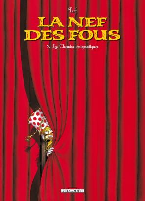 la nef des fous tome 6 - les chemins énigmatiques