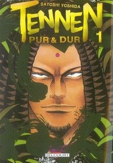 tennen, pur et dur tome 1