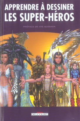 apprendre à dessiner les super-héros tome 1