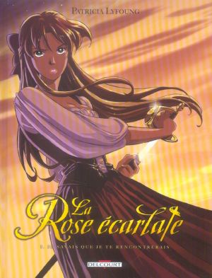 La rose écarlate tome 1