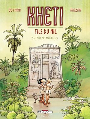 kheti, fils du nil tome 2 - le roi des grenouilles