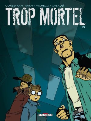 trop mortel tome 1