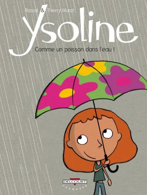 ysoline tome 1 - comme un poisson dans l'eau !