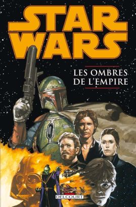 star wars - les ombres de l'empire tome 1