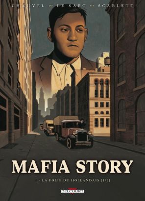 mafia story tome 1 - la folie du hollandais, 1ère partie