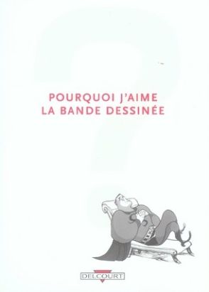 pourquoi j'aime la bande dessinée