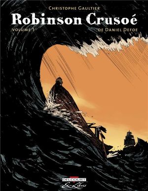 Robinson Crusoé tome 1