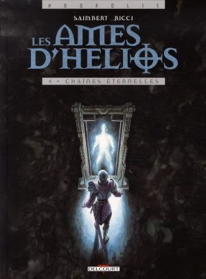 les âmes d'hélios tome 4 - chaînes éternelles