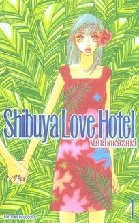 shibuya love hotel tome 1