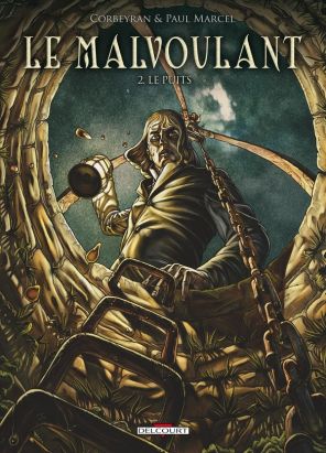 le malvoulant tome 2 - le puits