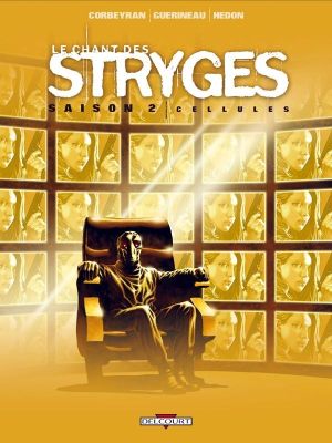 le chant des stryges tome 11 - saison 2 - cellules le chant des stryges tome 11 - saison 2 - cellules