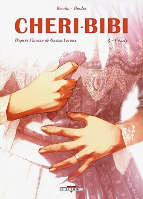 chéri-bibi tome 3 - cécily