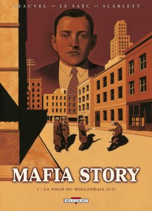 mafia story tome 2 - la folie du hollandais, 2ème partie