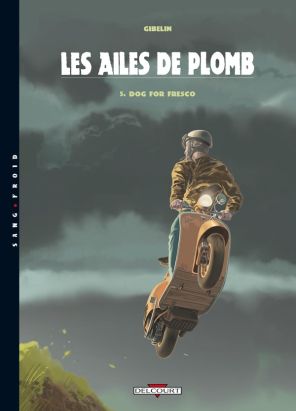 les ailes de plomb tome 5 - a dog for fresco