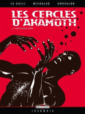 les cercles d'akamoth tome 4 - l'archange noir