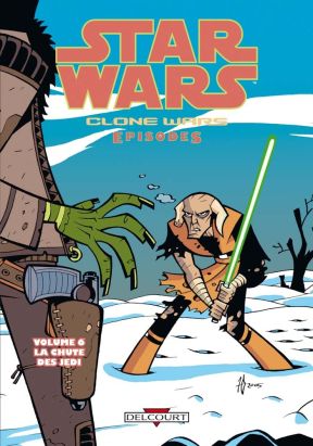 star wars - clone wars episodes tome 6 - la chute des jedi