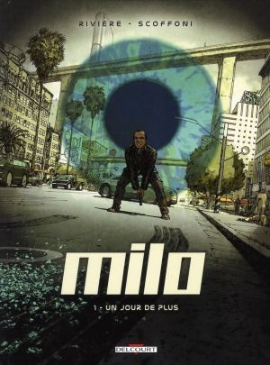milo tome 1 - un jour de plus