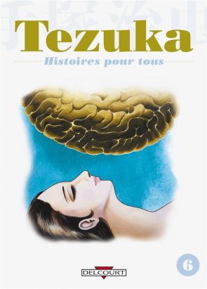 tezuka, histoires pour tous tome 6