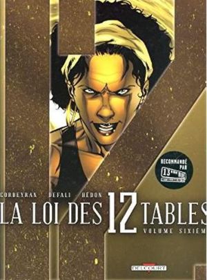 La loi des XII tables tome 6 - éd promo