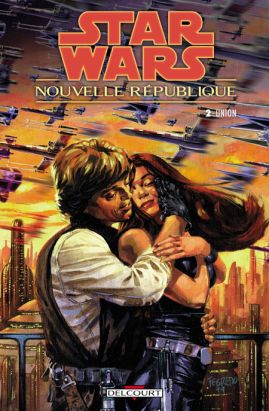 star wars - nouvelle république tome 2 - union
