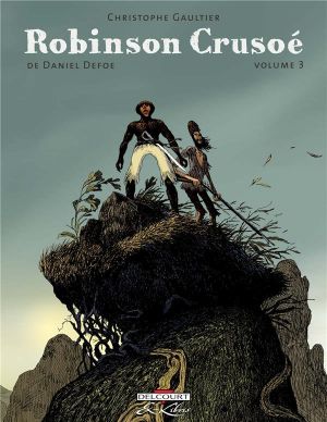 Robinson Crusoé tome 3