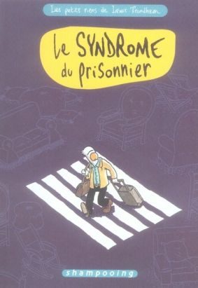 les petits riens de lewis trondheim tome 2 - le syndrome du prisonnier les petits riens de lewis trondheim tome 2 - le syndrome du prisonnier