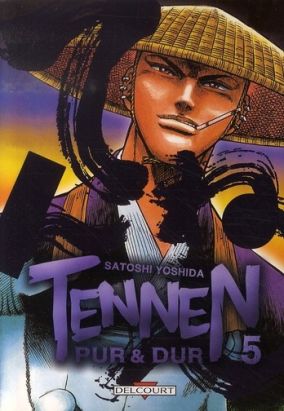tennen, pur et dur tome 5