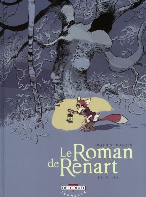 le roman de renart tome 2 - le puits