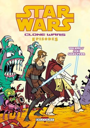 star wars - clone wars episodes tome 7 - jedi sans peur