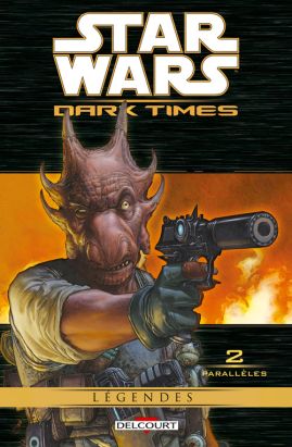 star wars - dark times tome 2 - parallèles