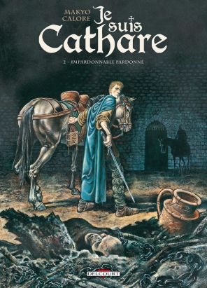 Je suis cathare tome 2