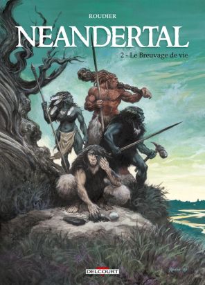 néandertal tome 2 - le breuvage de vie