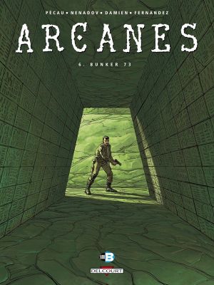 arcanes tome 6 - bunker 73